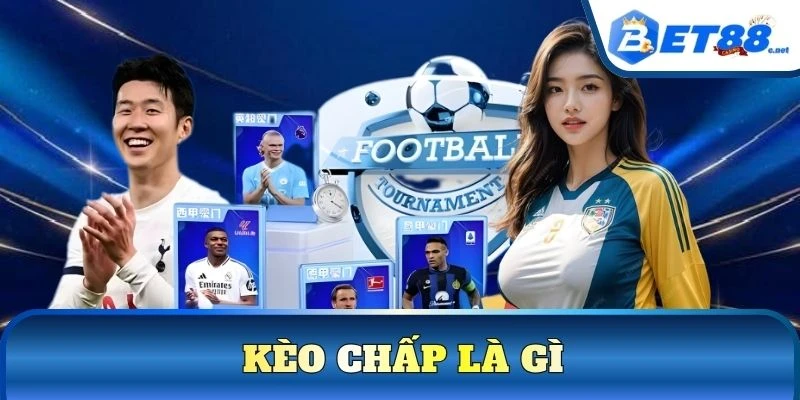Kèo Chấp Là G