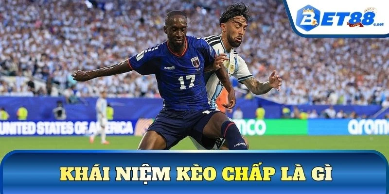 Khái niệm kèo chấp là gì?