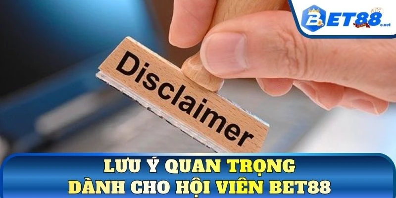 Lưu ý quan trọng dành cho hội viên BET88