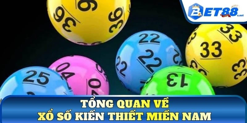 Tổng quan về xổ số kiến thiết miền Nam