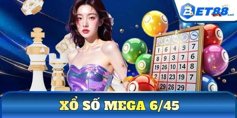 Xổ Số Mega 6/45